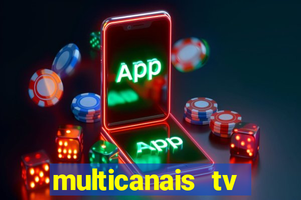 multicanais tv online ao vivo